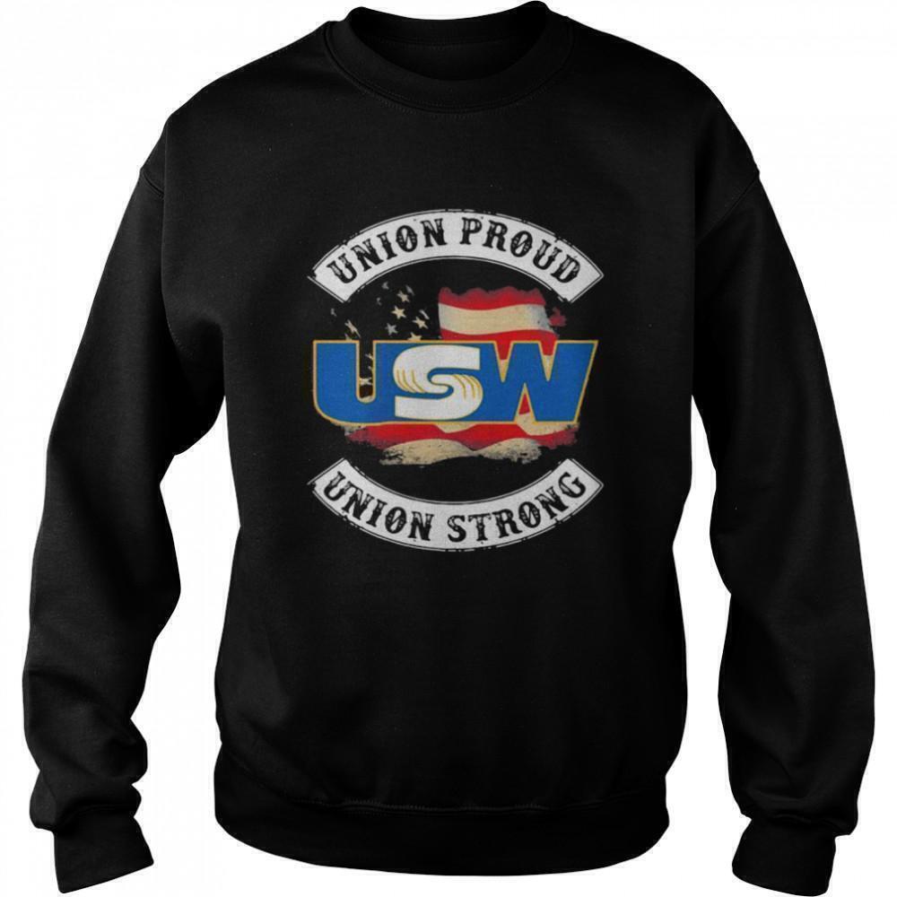 United Steelworkers Union Proud Union Strong Flag Sweatshirt